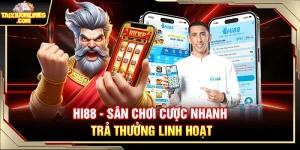 Hi88 - Sân Chơi Tài Xỉu Cược Nhanh Trả Thưởng Linh Hoạt
