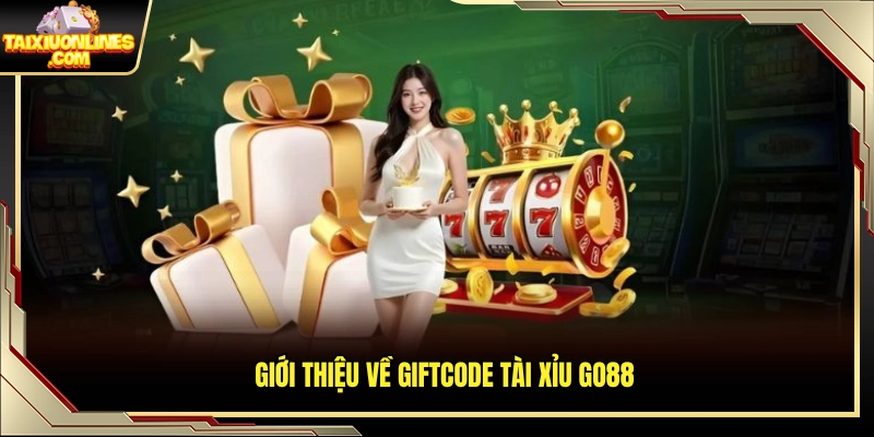 Giftcode Go88 giúp nhận thưởng khi tham gia tài xỉu