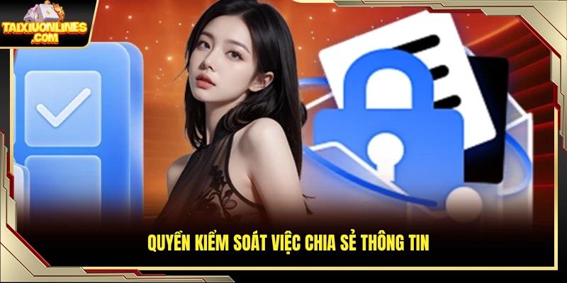 Quyền chủ động quản lý dữ liệu cá nhân